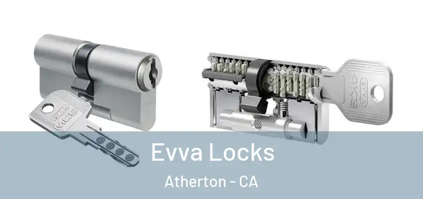  Evva Locks Atherton - CA
