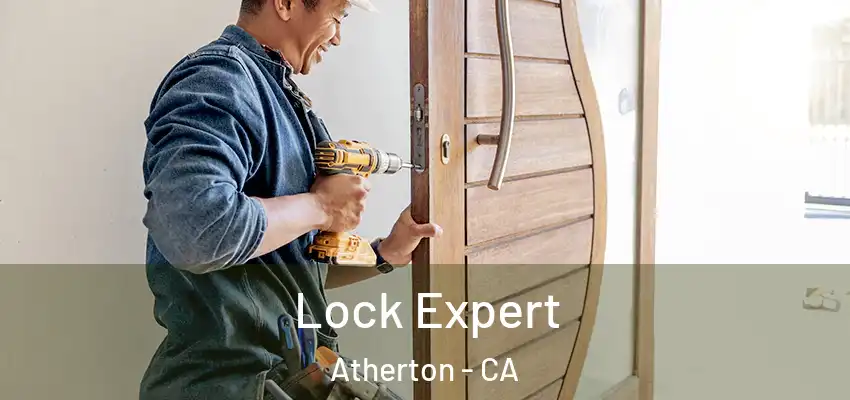 Lock Expert Atherton - CA