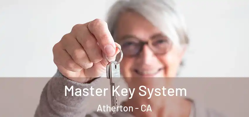 Master Key System Atherton - CA